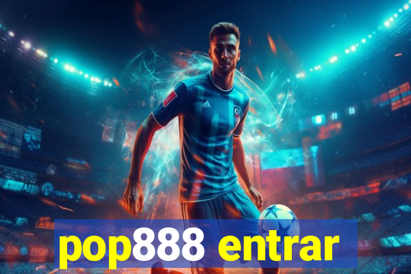 pop888 entrar